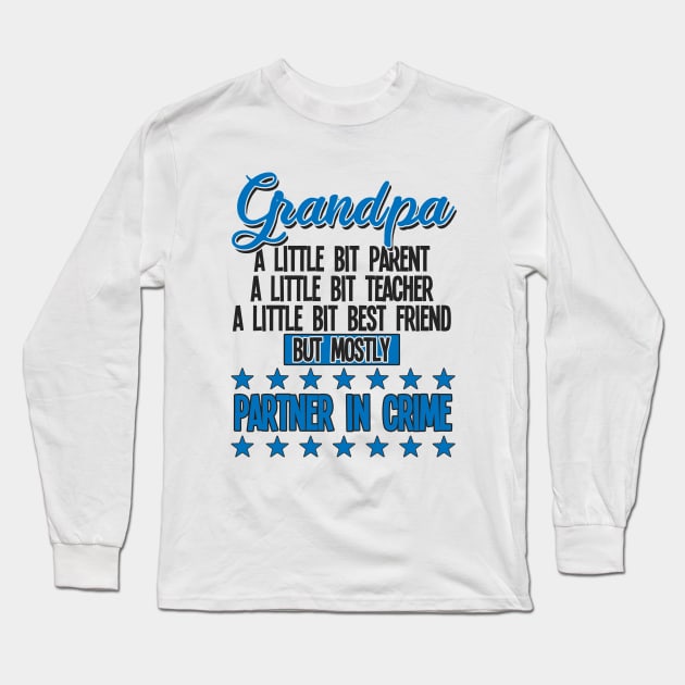 Grandpa - Grandpa Partner In Crime Long Sleeve T-Shirt by Kudostees